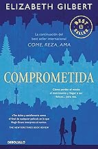 Comprometida/ Committed: Una Historia De Amor/ a Skeptic Makes Peace With Marriage