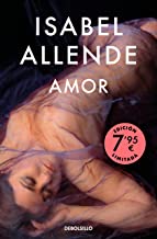 Amor (edición limitada a un precio especial): Amor y deseo según Isabel Allende: sus mejores páginas