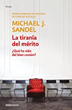 La tiranía del mérito: ¿Qué ha sido del bien común?