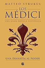 Los Médici. Una dinastía al poder (Los Médici 1)