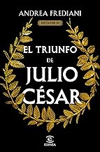 El triunfo de Julio César (Serie Dictator 3)