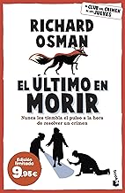 El último en morir: Una novela del Club del Crimen de los Jueves