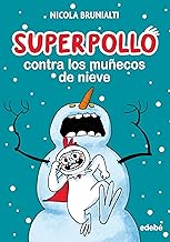 Superpollo contra los muñecos de nieve