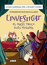 L'INVESTIGAT: EL MASTÍ TRUCA DUES VEGADES