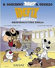 Idefix eta menderakaitzak, 4. Menderakaitzen zirkua