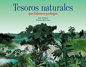 Tesoros naturales que debemos proteger/ Natural Treasures We Should Protect