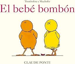 Trombolina y Mucholío: El bebé bombón