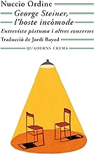 George Steiner, l'hoste incòmode: Entrevista pòstuma i altres converses: 112