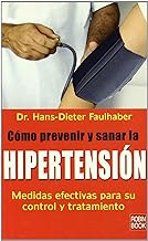 Como prevenir y sanar la hipertension/ High Blood Pressure: What you need to know