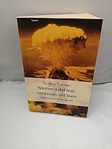 Memoria del mal, tentación del bien: Indagación sobre el siglo XX