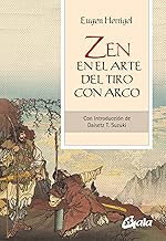 Zen en el arte del tiro con arco: Con introducción de Daisetz T. Suzuki