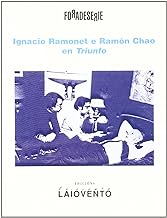Ignacio Ramonet e RamÃ³n Chao en triÃºnfo