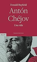 Antón Chéjov. Una vida