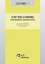 El REF tras la pandemia: Retos económicos y seguridad jurídica: 7