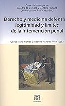 Derecho y medicina defensiva: legitimidad y lÃ­mites de la intervenciÃ³n penal