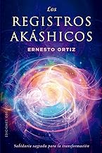 Los registros akáshicos/ Akashic Records: Sabiduría Sagrada/ Sacred Wisdom