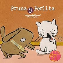 Pruna y Perlita / Pruna and Perlita