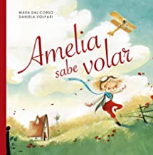 Amelia Sabe Volar/ Amelia Who Could Fly
