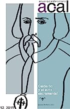 Anuario calderoniano 12 (2019): Calderón y el auto sacramental
