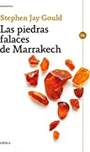 Las piedras falaces de Marrakech: Penúltimas reflexiones sobre historia natural