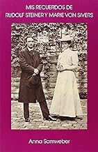 Mis recuerdos de Rudolf Steiner y Marie Von Sivers