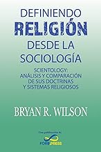 Definiendo religión desde la Sociología: Scientology: Análisis y comparación de sus doctrinas y sistemas religiosos