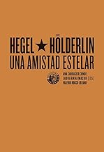 Hegel y Hölderlin, una amistad estelar