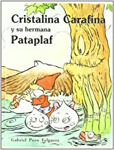 Cristalina Carafina y su hermana Pataplaf