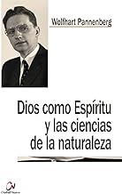 Dios como espíritu y las ciencias de la naturaleza