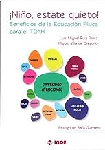 ¡Niño, estate quieto!: Beneficios de la Educación Física para el TDAH