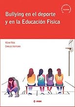 Bullying en el deporte y en la Educación Física: 6