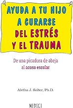 AYUDA A TU HIJO A CURARSE DE ESTRES Y DE TRAUMA: 1775