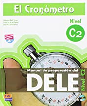El Cronometro. Manuale di preparazione del Dele. Nivel C2. Per le Scuole superiori. Con CD Audio. Con espansione online: Book + CD