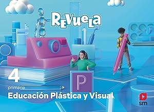 Educación Plástica y Visual. 4 Primaria. Revuela