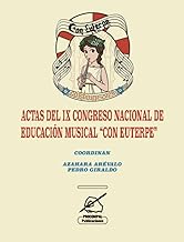 ACTAS DEL IX CONGRESO NACIONAL DE EDUCACIÓN MUSICAL “CON EUTERPE”