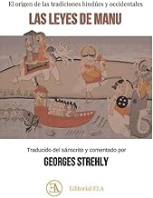 Las Leyes de Manu: el origen de las tradiciones hindúes y occidentales: 67