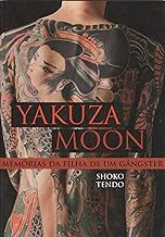 Yakuza Moon. Memorias Da Filha De Um Gángster (Em Portuguese do Brasil)