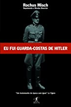 Eu Fui Guarda Costas De Hitler (Em Portuguese do Brasil)