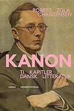 Kanon. Ti kapitler i dansk litteratur