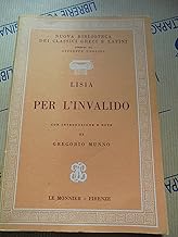 Per l'invalido (Opere scelte e commentate di lett. greca)