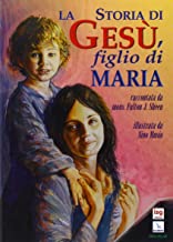 La storia di Ges, figlio di Maria