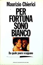 Per fortuna sono bianco. Da quale paura scappano (Frecce)