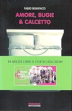 Amore, bugie & calcetto (Biblioteca umoristica Mondadori)