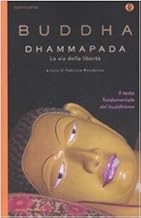 Dhammapada. La via della libertà