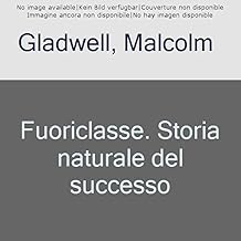 Fuoriclasse. Storia naturale del successo