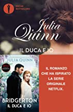 Il duca e io. Serie Bridgerton: 1