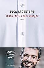 Disdici tutti i miei impegni