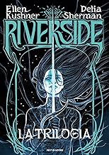 Riverside. La trilogia