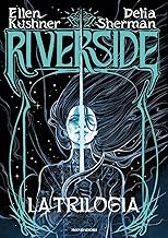 Riverside. La trilogia