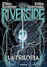 Riverside. La trilogia